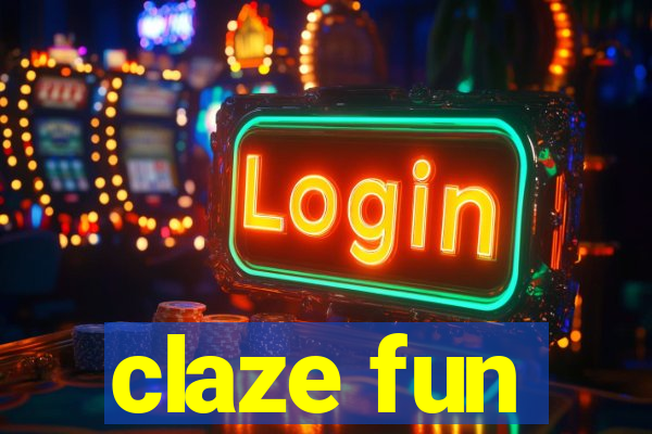 claze fun